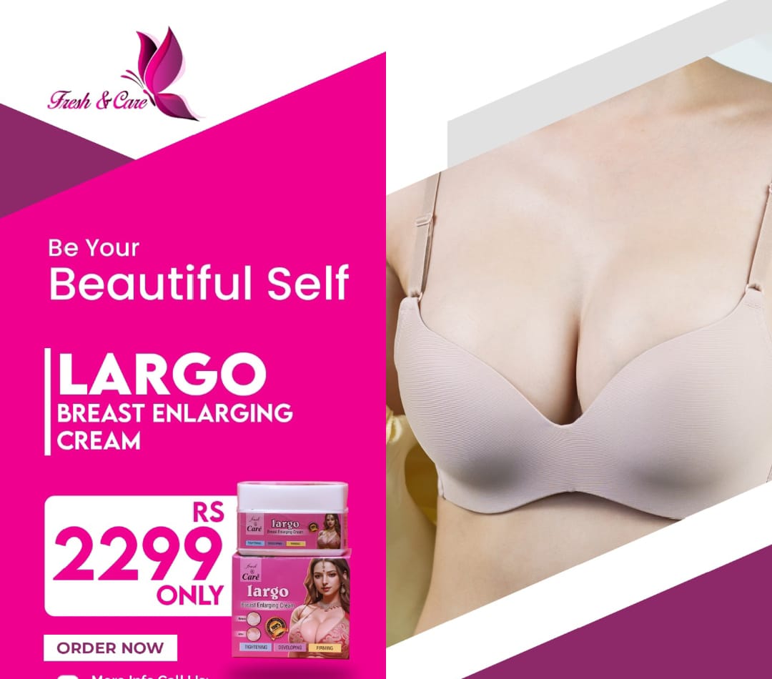 FRESH & CEAR LARGO BRAEST ENLARGING CREAM